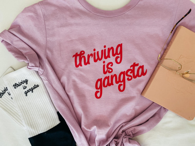 "Thriving is Gansta" Unisex T-Shirt